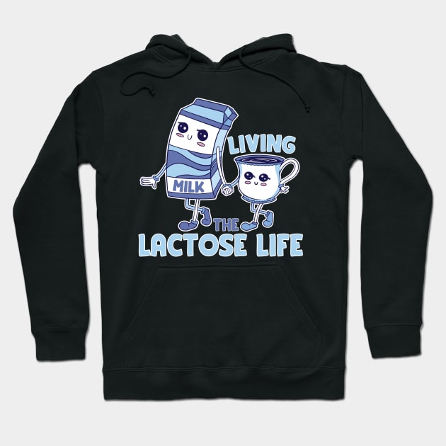 Living the lactose life Hoodie by Emmi Fox Designs